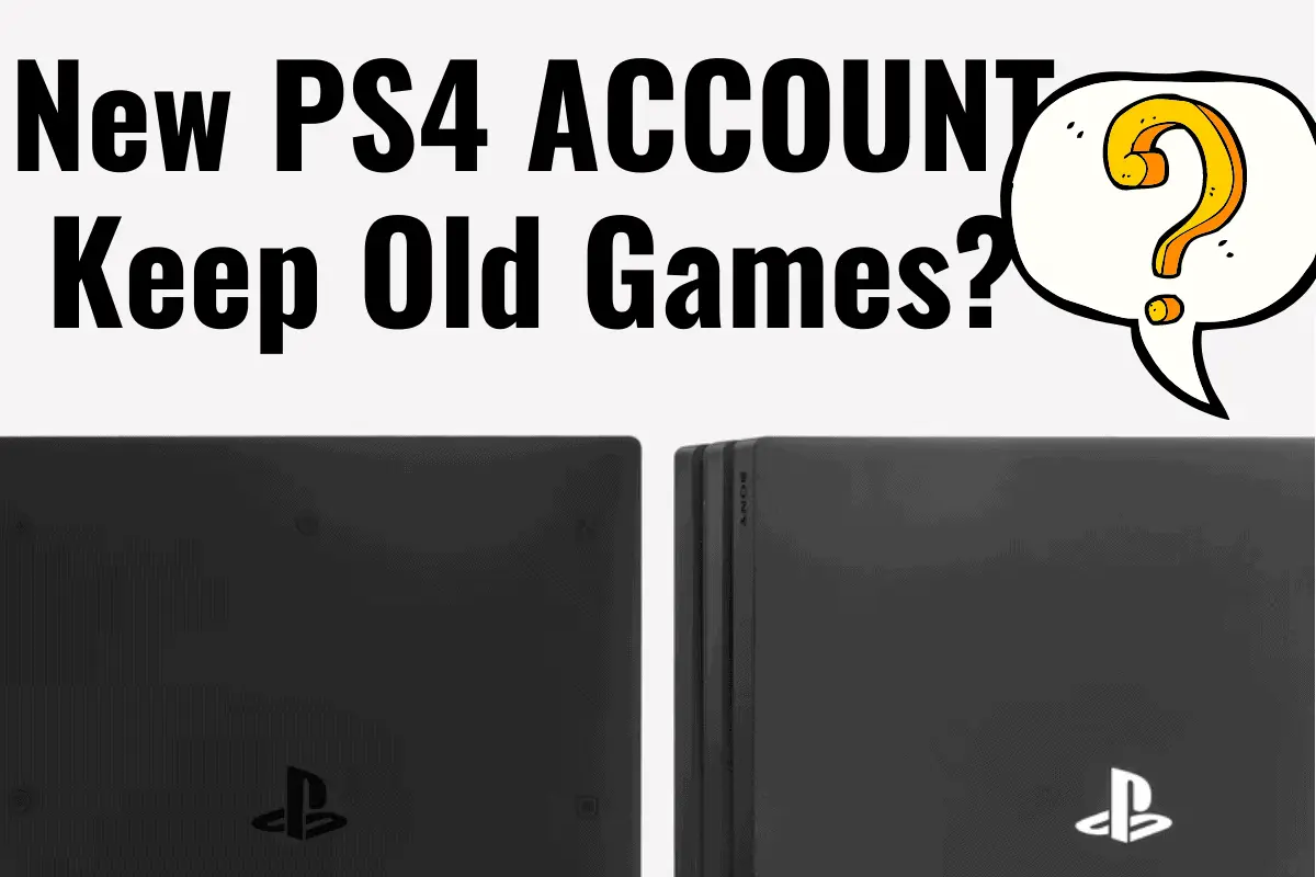 Can You Make A New PSN Account and Keep Your Games?